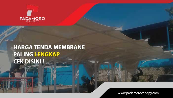 Harga tenda membrane Paling Lengkap